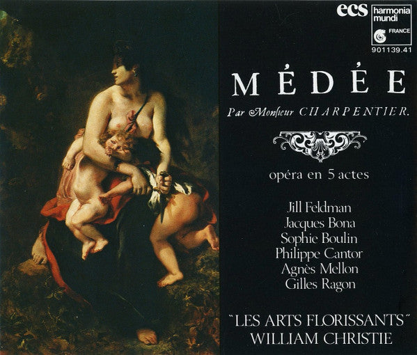 Charpentier - Medee, Jill Feldman, William Christie. France 1984 Harmonia Mundi – 901139.41 3xCD
