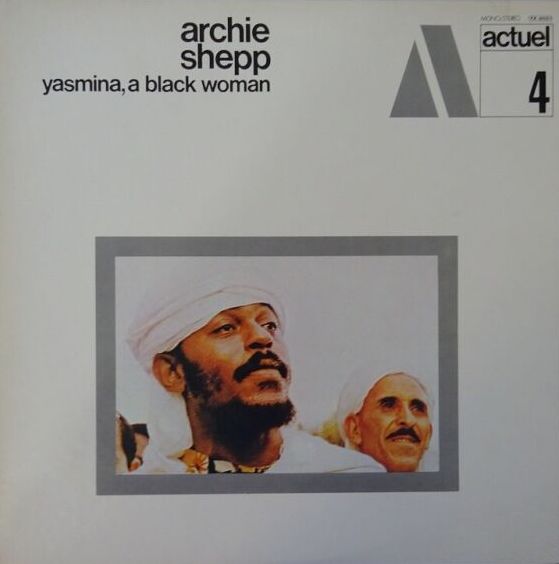 Archie Shepp - Yasmina, A Black Woman, 1975 BYG Records YX-2031 Japan Vinyl LP