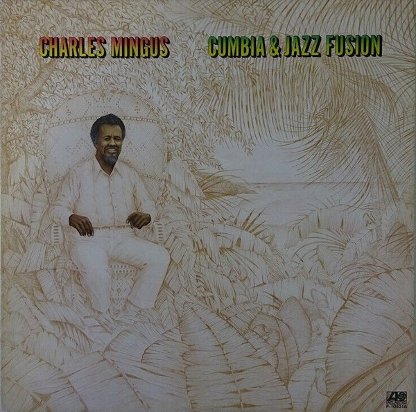 Charlie Mingus - Cumbia & Jazz Fusion, 1978 Atlantic P-10531A Japan Vinyl LP + Insert