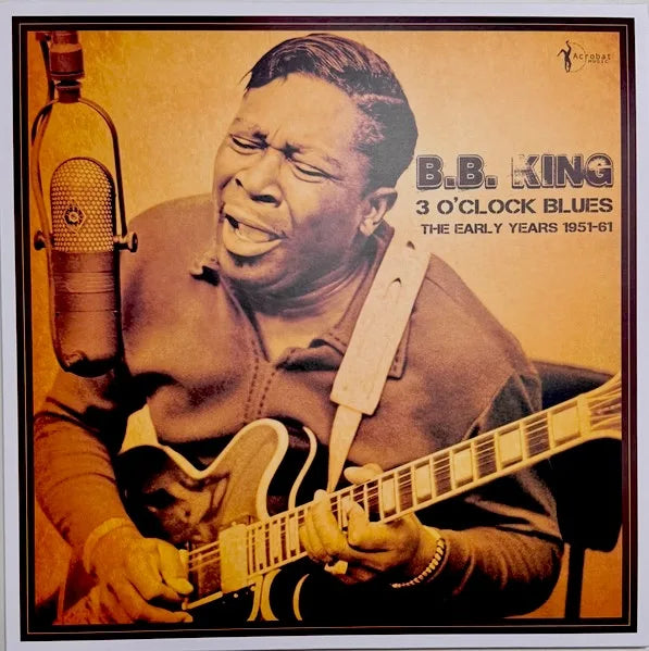 B.B. King – 3 O'Clock Blues - The Early Years 1951-61, Vinyl LP