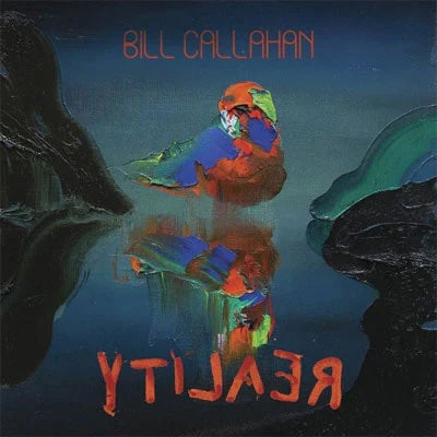 Bill Callahan - Ytilaer (Reality) 2xLP 200gm Vinyl LP
