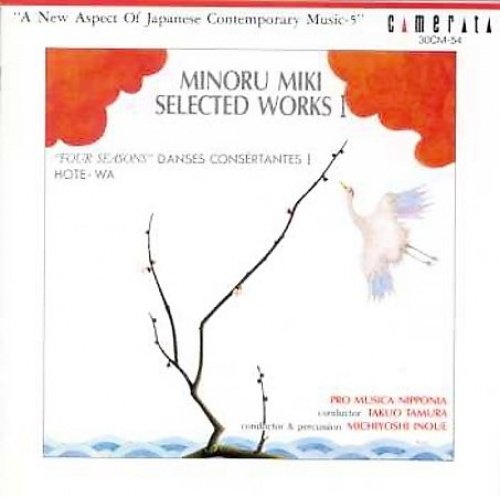 Minoru Miki – Selected Works 1 "Four Seasons", 1994 Japan CD Camerata – 30CM-54