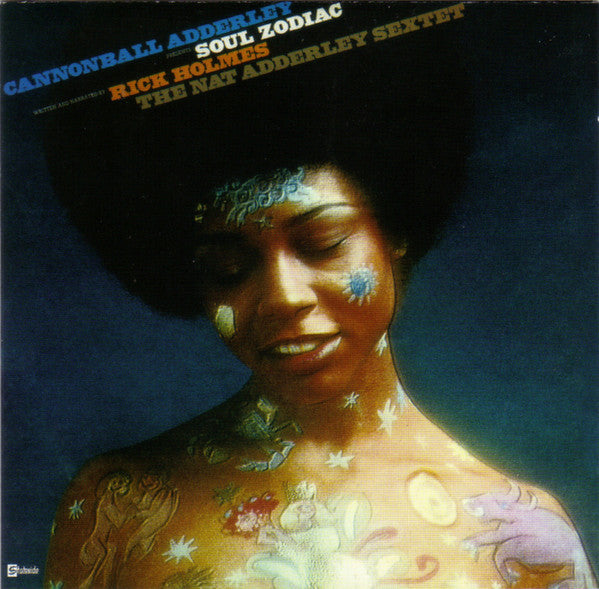 Cannonball Adderley, The Nat Adderley Sextet – Soul Zodiac, UK 2008 Stateside – 208 5152