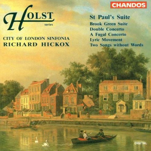 Holst - St Paul's Suite etc / Richard Hickox . City Of London Sinfonia‎, EU 1994 Chandos ‎CHAN 9270
