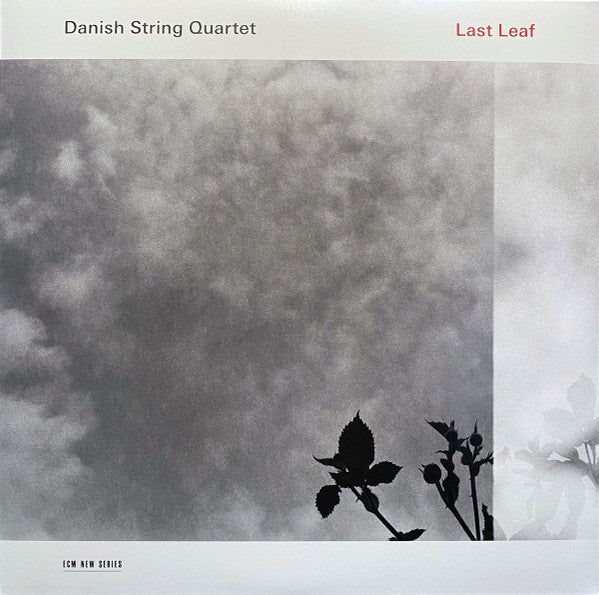 Danish String Quartet – Last Leaf, Germany 2018 ECM Records 2550
