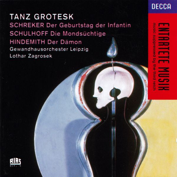 Tanz Grotesk: Schreker, Schulhoff, Hindemith, Zagrosek, 1995 Germany Decca – 444 182-2