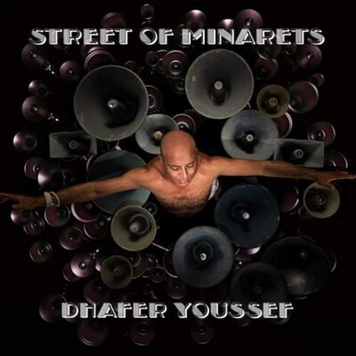 Dhafer Youssef – Street Of Minarets, E.U. 2023 2xLP Back Beat Edition 8720766721620