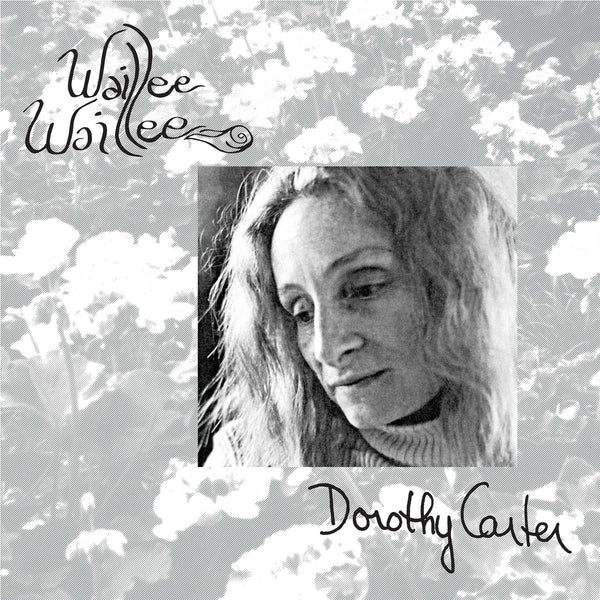 Dorothy Carter – Waillee Waillee, Vinyl LP