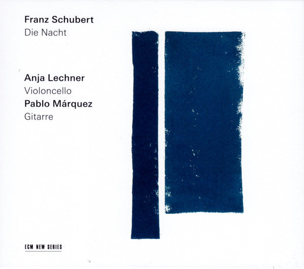 Franz Schubert, Anja Lechner / Pablo Márquez ‎– Die Nacht, 2018 ECM Records ‎– 481 7172 (New)