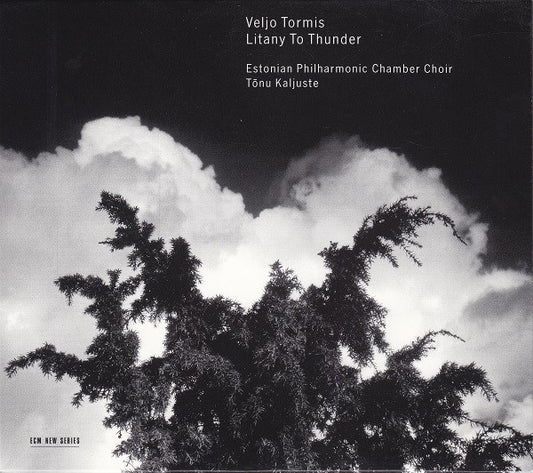 Veljo Tormis - Estonian Philharmonic Chamber Choir, Tõnu Kaljuste – Litany To Thunder, Germany 1999 CD ECM Records – ECM 1687