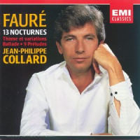 Fauré: Nocturnes - Thème Et Variations, Etc. Jean-Philippe Collard. Holland 1996 EMI Classics – 7243 5 85174 2 2
