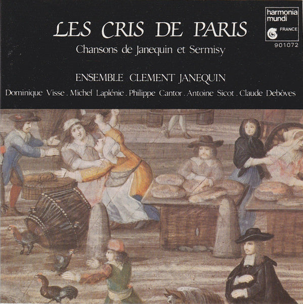 Ensemble Clément Janequin ‎– Les Cris De Paris - Chansons De Janequin Et Sermisy, France 1984 Harmonia Mundi HMU 901072