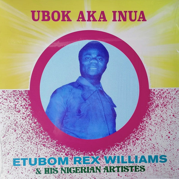Etubom Rex Williams & His Nigerian Artistes – Ubok Aka Inua, Vinyl LP