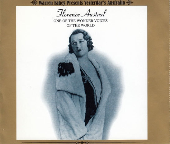 Florence Austral - One Of The Wonder Voices Of The World, Larrikin Records – LRH 453 2xCD