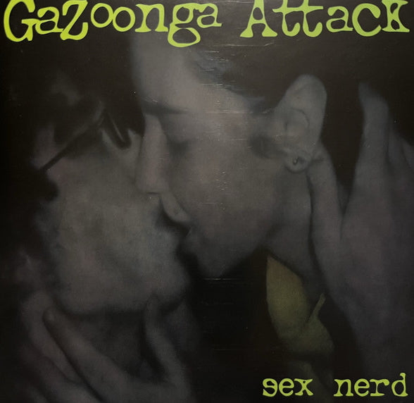 Gazoonga Attack – Sex Nerd, Australia 2005 CD Not On Label (Gazoonga Attack Self-released) – GA2