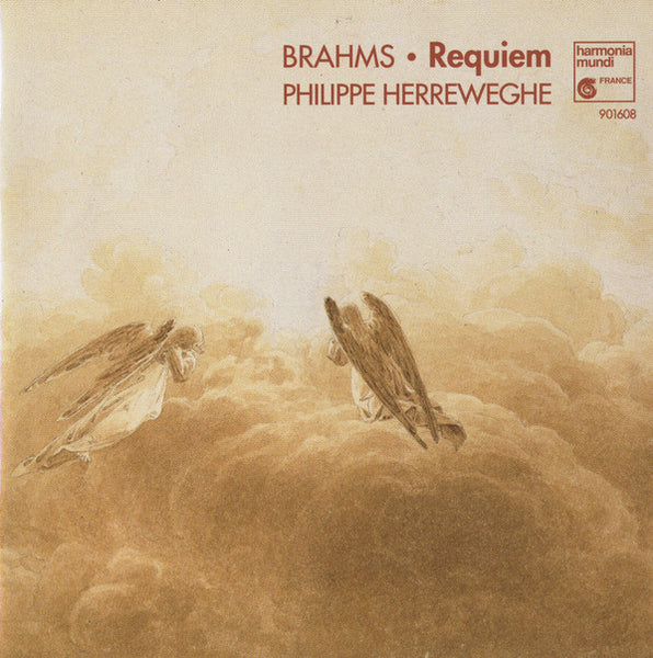 Brahms - Requiem, Philippe Herreweghe. Germany 1996 Harmonia Mundi ‎– HMC 901608