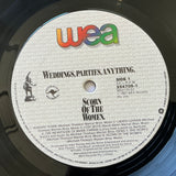 Weddings, Parties, Anything – Scorn Of The Women, Aust. 1988 WEA – 254705-1, Vinyl LP