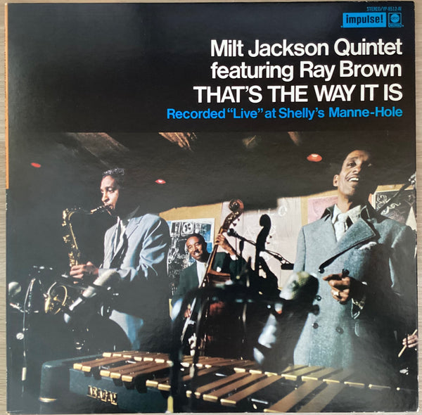 Milt Jackson Quintet Feat. Ray Brown – That's The Way It Is, 1976 Impulse! – YP-8512-AI Japan Vinyl