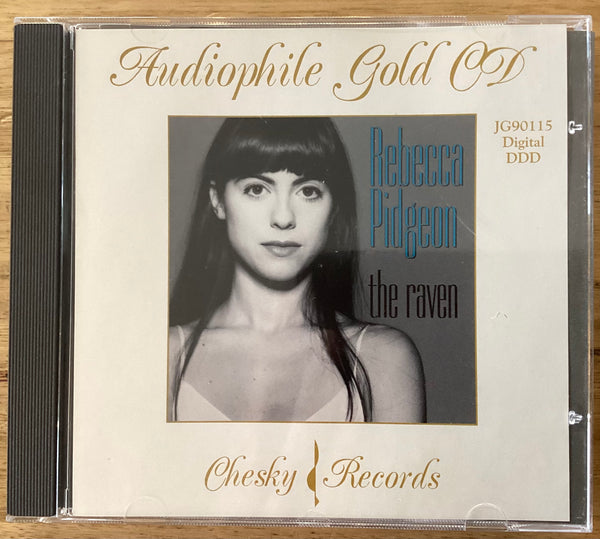 Rebecca Pidgeon – The Raven, Chesky Records – SSCK-3001 Gold CD