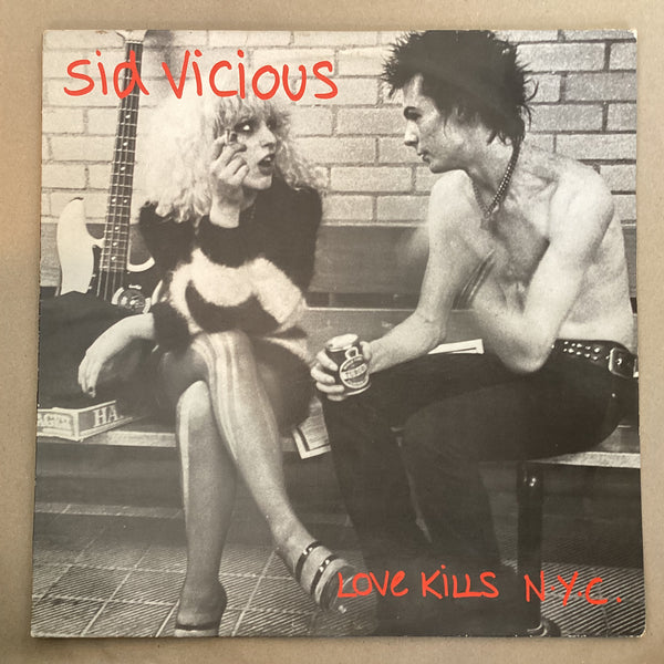 Sid Vicious – Love Kills N.Y.C, EU 1985 Konexion – KOMA 788020 Vinyl LP