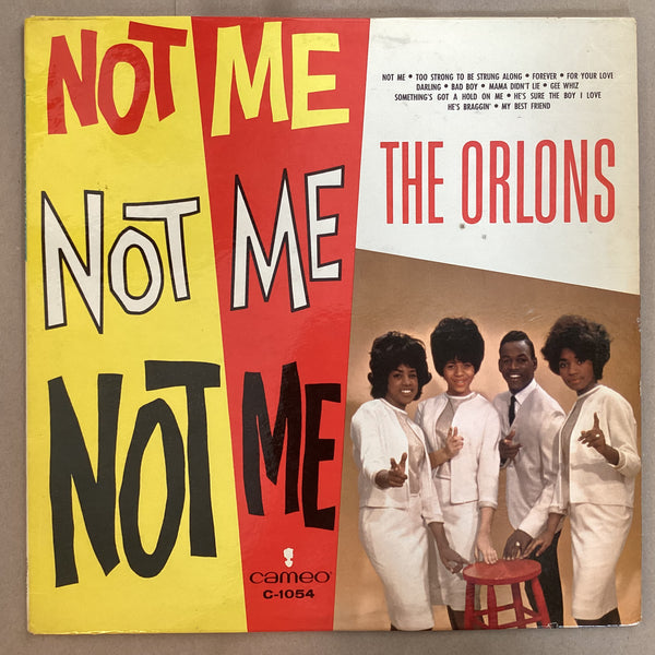 The Orlons ‎– Not Me, US 1963 Cameo ‎– C-1054 Vinyl LP