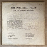 The President Plays With The Oscar Peterson Trio, US 1956 Norgran Records  MG N-1054