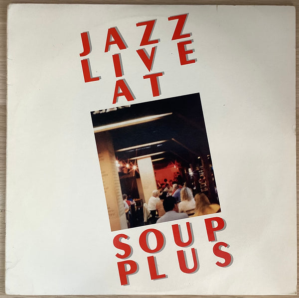 Jazz Live At Soup Plus - Various, Australia 1987 Mbs Jazz – MBS-JAZZ-4
