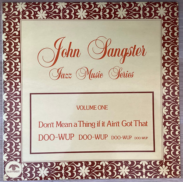 John Sangster ‎– Don't Mean A Thing If It Ain't Got That Doo-Wup, Aust. 1980 Rain-Forest RFLP-004