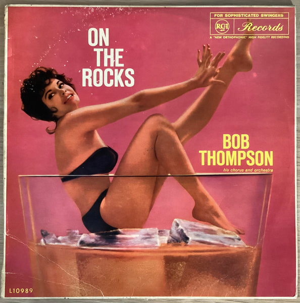 Bob Thompson, His Chorus And Orchestra – On The Rocks, Australia 1960, Promo RCA L10989 (Mono)