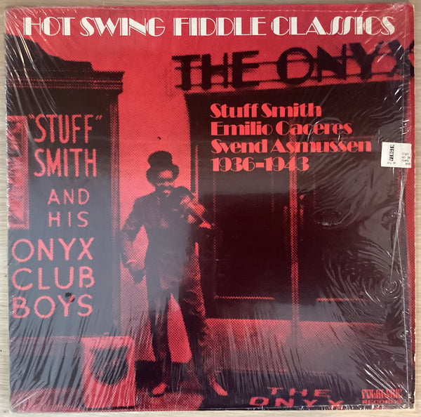 Stuff Smith, Emilio Caceres, Svend Asmussen ‎– Hot Swing Fiddle Classics (1936-1943), US 1979 Folklyric Records ‎– 9025
