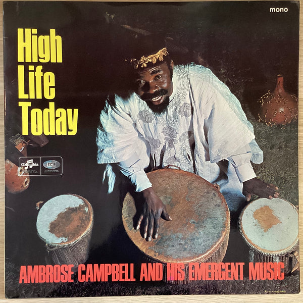 Ambrose Campbell – High Life Today. UK 1966 Columbia – SX 6081 - Mono (Promo.) Vinyl LP