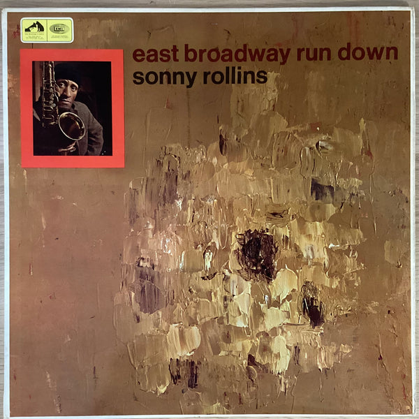 Sonny Rollins – East Broadway Run Down. UK 1967 His Master's Voice – CSD 3610 - Stereo (Promo.) Vinyl LP