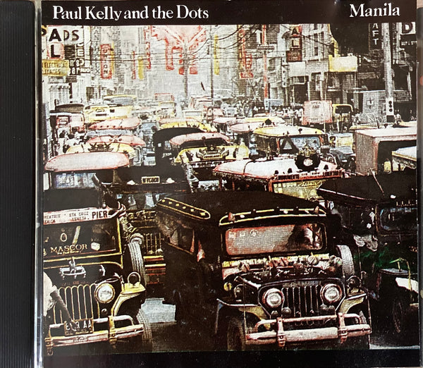 Paul Kelly And The Dots – Manila, Australia 1990 CD, Mushroom – D19466