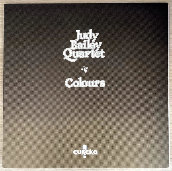 Judy Bailey Quartet – Colours, Aust. 1976 Eureka – E-103 Vinyl LP