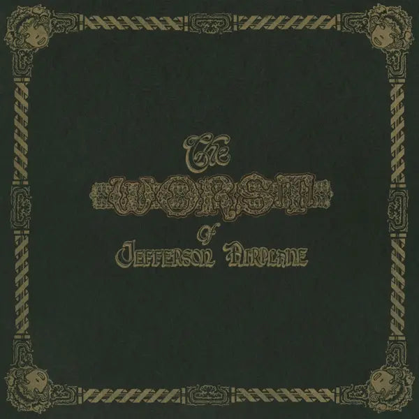 Jefferson Airplane The Worst Of Jefferson Airplane LP, classic rock, vintage gold lettering, collectible vinyl.