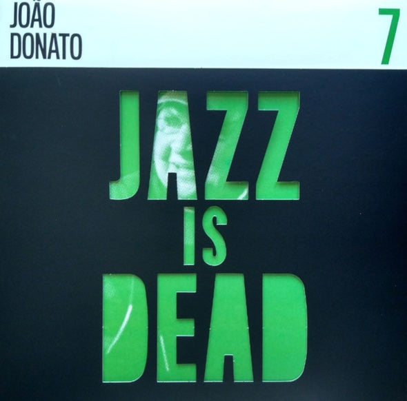 João Donato / Adrian Younge & Ali Shaheed Muhammad – Jazz Is Dead 7