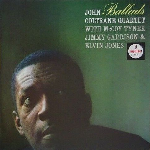 John Coltrane Quartet With McCoy Tyner - Ballads, Impulse! Records VIM-4606 Japan LP