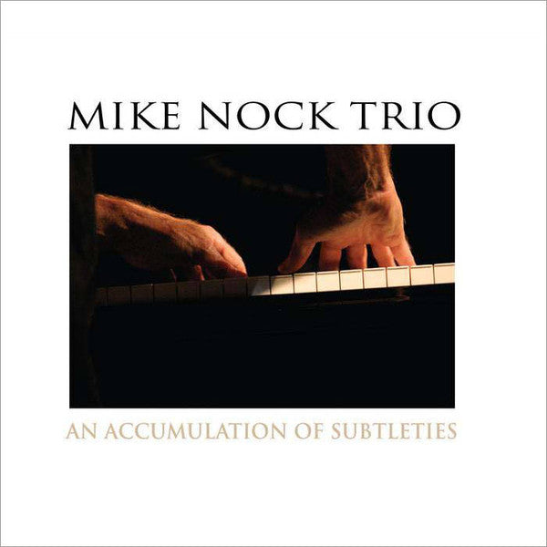 Mike Nock – Hear And Know, Australia 2011 FWM Records – FWM002, Digipak