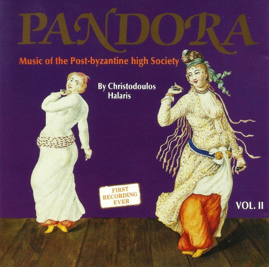 Pandora, Vol. II : Music Of The Post-Byzantine High Society by Christodoulos Halaris, Orata Ltd. ‎– ORAPAN 002