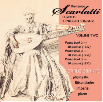 Scarlatti: Complete Keyboard Sonatas Volume 2 - Carlo Grante, US 2010 Music & Arts ‎– CD-1242 (6 CDs)