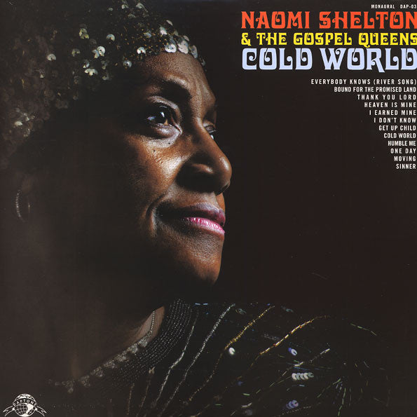 Naomi Shelton And The Gospel Queens – Cold World, Daptone Records – DAP-033, Vinyl LP