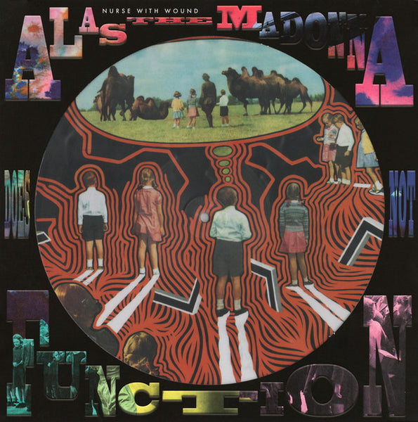 Nurse With Wound ‎– Alas The Madonna Does Not Function, Picture Disc 12" Vinyl EP