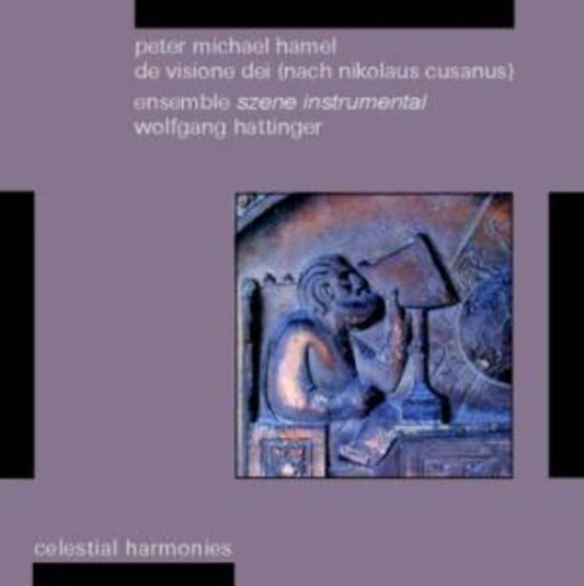 Peter Michael Hamel ‎– De Visione Dei (nach Nikolaus Cusanus), Germany 2001 Celestial Harmonies ‎– 13193-2