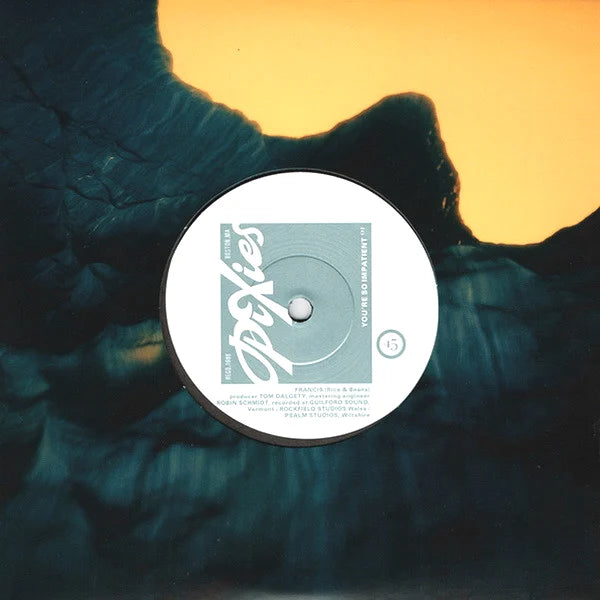 Pixies – You're So Impatient - Que Sera Sera. 2024 BMG 7" Single