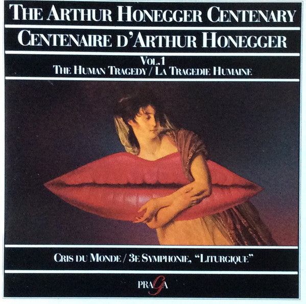 Arthur Honegger – Edition Du Centenaire, Vol. 1, 1992 France Praga – PR 250 000