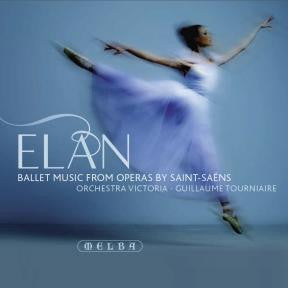 Elan: Ballet Music From Operas By Saint-Saëns, Melba Recordings – MR 301130 SACD