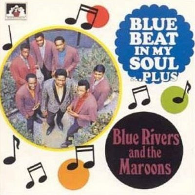 Blue Rivers And The Maroons – Blue Beat In My Soul...Plus, UK 1991 See For Miles Records SEE 318