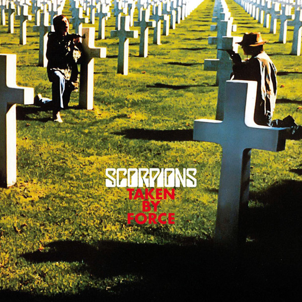 Album cover art of Scorpions - 'Taken by Force' with two figures with guns in a military cemetery 