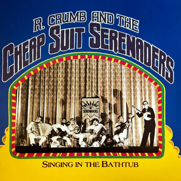 R. Crumb And The Cheap Suit Serenaders – Singing In The Bathtub RSD Red LP | Hat Hill Records