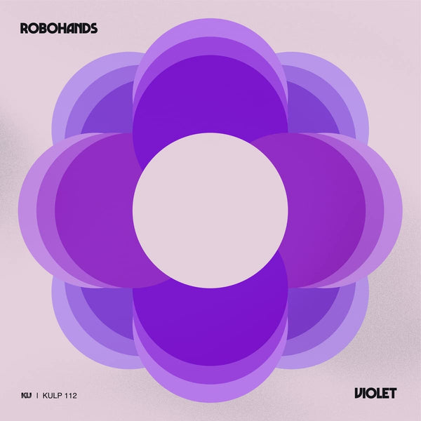 Robohands ‎– Violet, UK 2022 KingUnderground Records – KULP 112 Vinyl LP